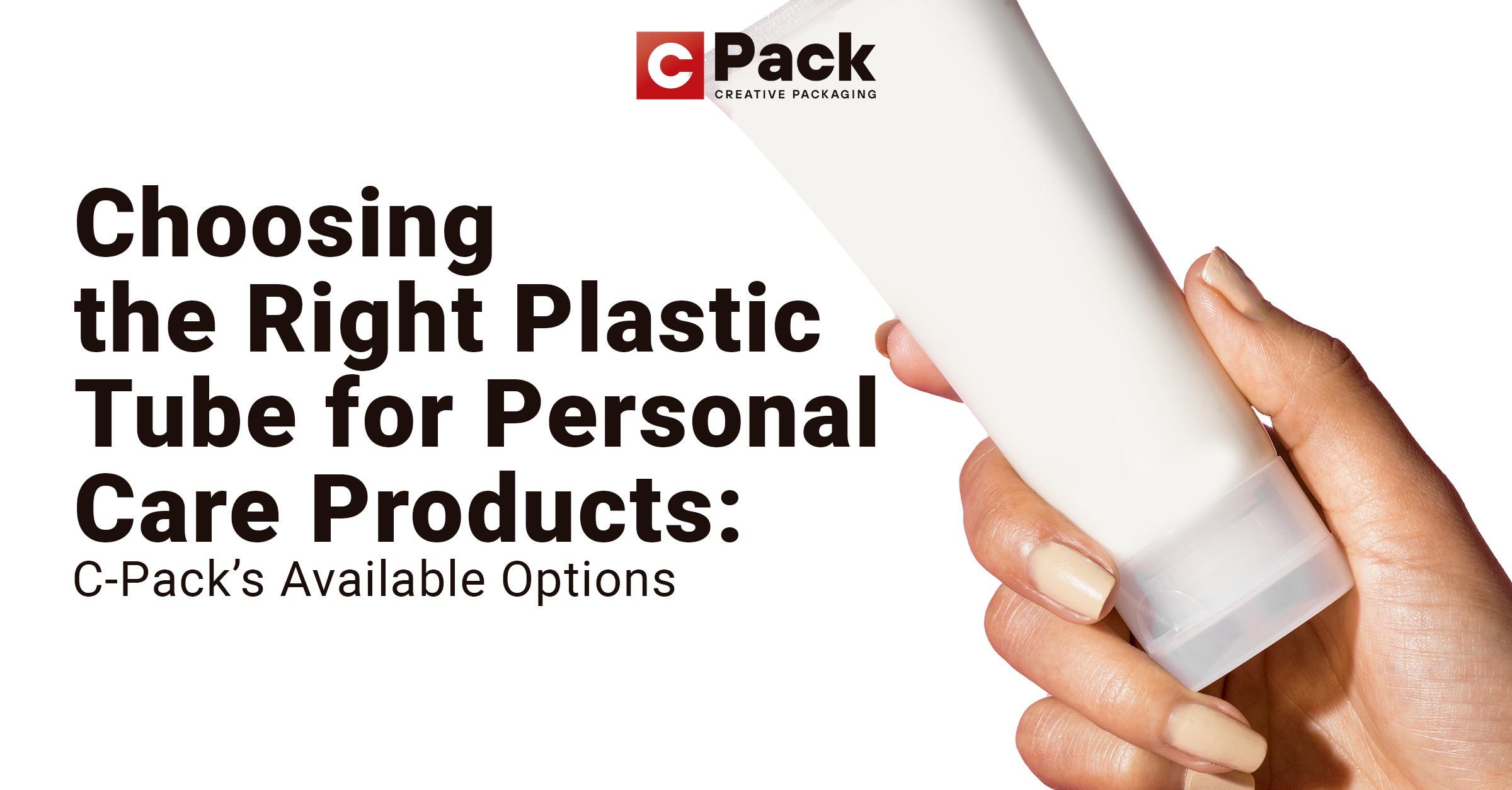 Image showcasing a variety of plastic tube options for personal care products offered by C-Pack.